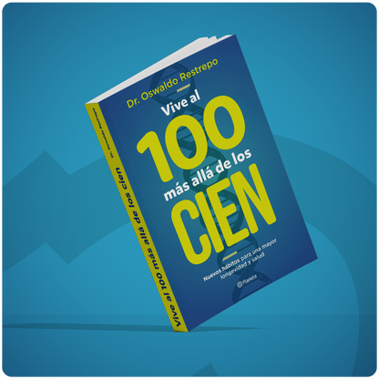 Vive al 100 más allá de los cien!